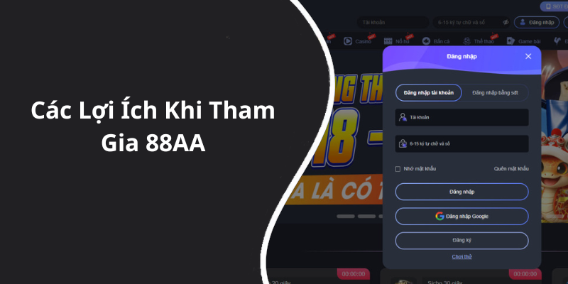 Các Lợi Ích Khi Tham Gia 88AA