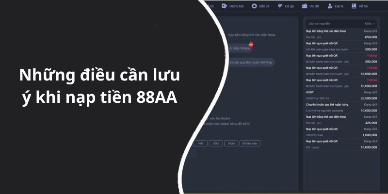 Những điều cần lưu ý khi nạp tiền 88AA